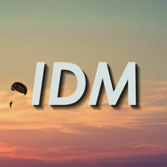 IDM | Independent Dance Music