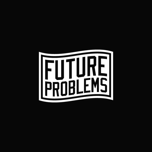 FUTURE PROBLEMS’s avatar