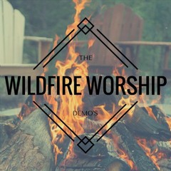 Wildfire Worship