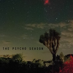 The Psycho Season