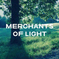 Merchants of light