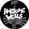 Awesome Wells