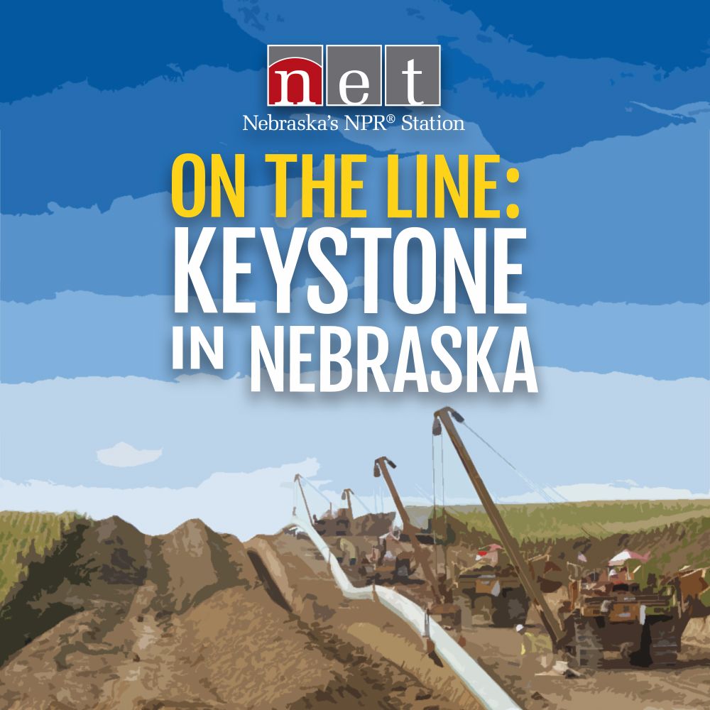 On the Line: Keystone in Nebraska