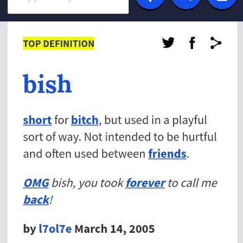 What you call me bish