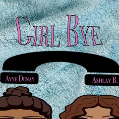GirlBye Podcast