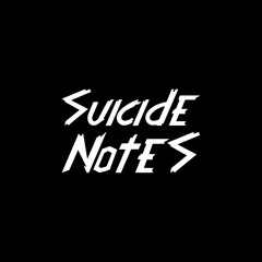 Suicide Notes