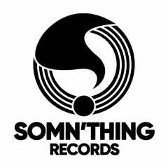 Somn'thing Records