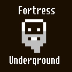 Fortress Underground