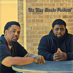 The Free Smoke Podcast