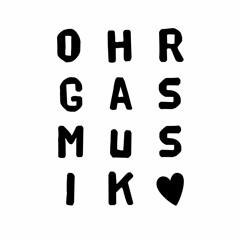 Ohrgasmusik