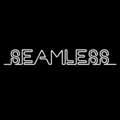 Seamless (Official)