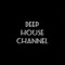 Deep House Channel(🇲🇿)