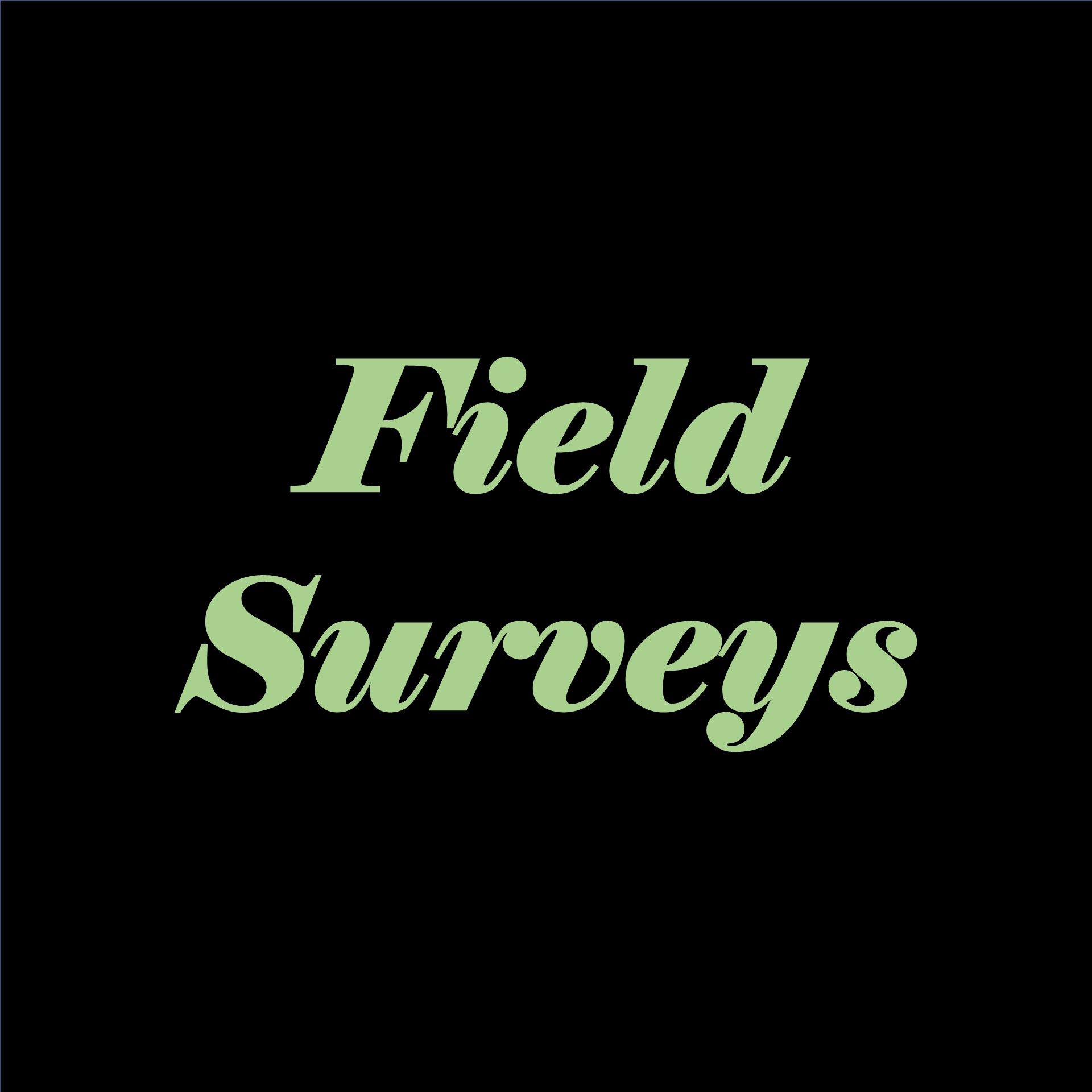 Field Surveys
