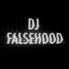 Deejay Falsehood
