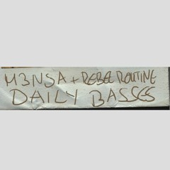 M3NSA & REBEL ROUTINE