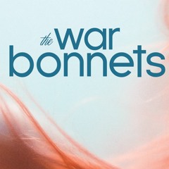 The War Bonnets
