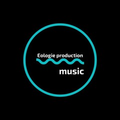 Eologie Production