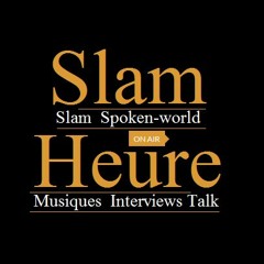 slam heure sur LaRG Radio