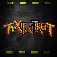 Toxic Street