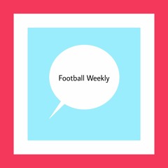 Football Weekly