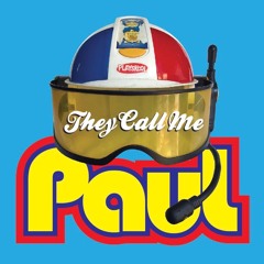They Call Me Paul