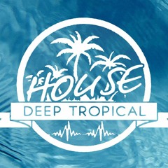 DeepTropicalHouse Mixes