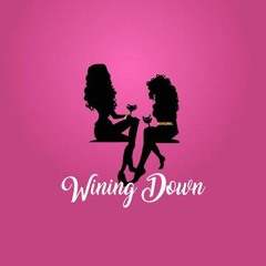 Wining Down Podcast