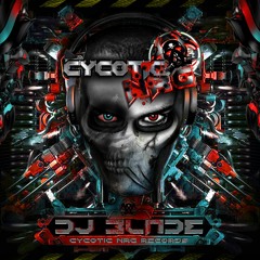 DJ Blade / Cycotic NRG 3