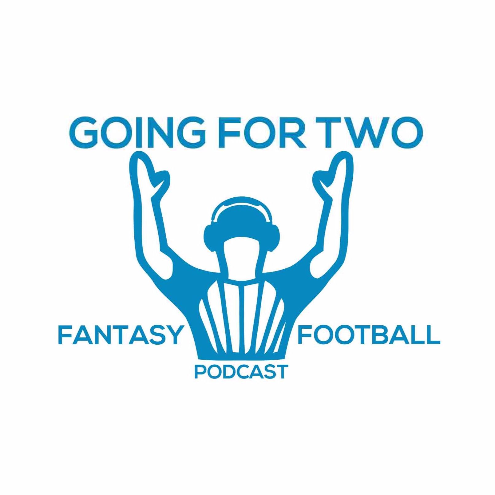 Going For Two - Fantasy Football Podcast