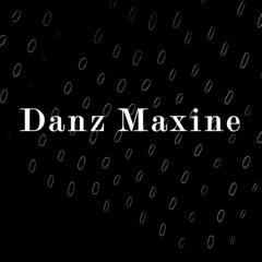 Danz Maxine