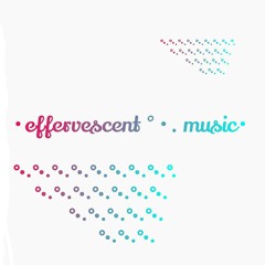 •effervescent °•. music•