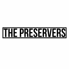 The Preservers