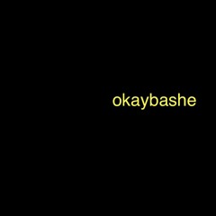 okaybashe