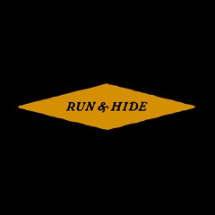Run & Hide