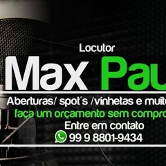 Locutor Max Paulo