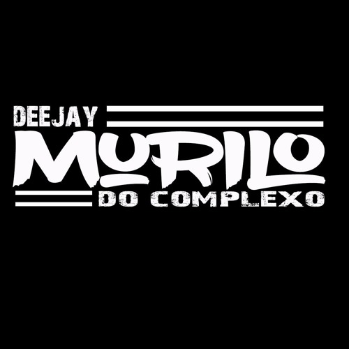 DJ MURILO DO COMPLEXO OFICIAL’s avatar