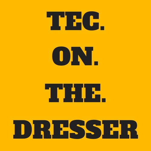 TEC.ON.THE.DRESSER’s avatar
