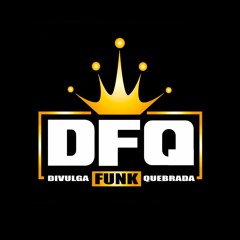 DIVULGA FUNK QUEBRADA