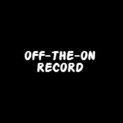 OFF-THE-ON RECORD w/ Caterwall