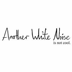 anotherwhitenoise