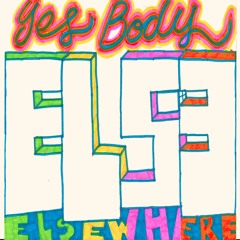 YesBodyElse