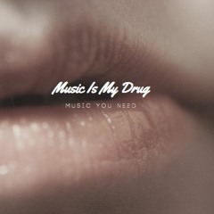 MusicIsMyDrug