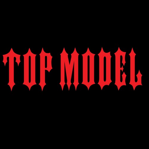 Stream Top Model music  Listen to songs, albums, playlists for free on  SoundCloud