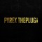 PyrexThePlug