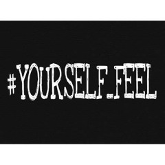 YOURSELF FEEL _Official