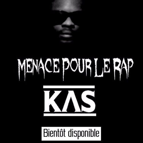 KAS - J'sui Prêt à Tout . 2010