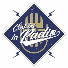 C'est toi la Radio