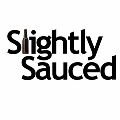 Slightly Sauced