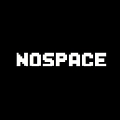 Nospace