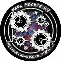 Dark Mechanism